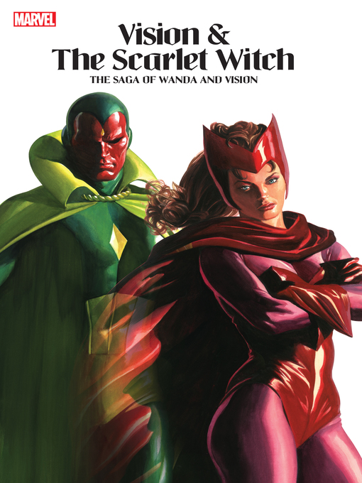 Title details for Vision & the Scarlet Witch: The Saga of Wanda and Vision by Bill Mantlo - Wait list